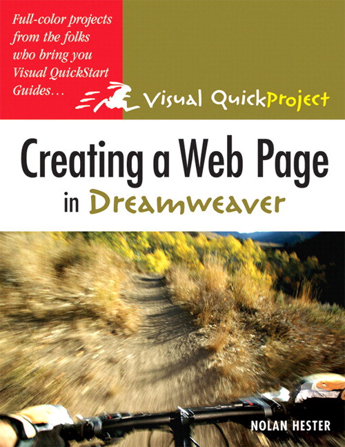 Creating a Web Page in Dreamweaver: Visual QuickProject Guide