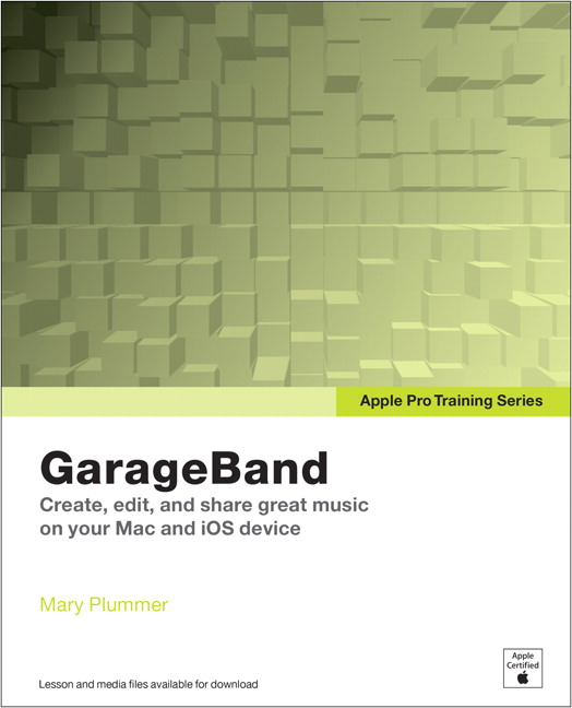 Apple Pro Training Series: GarageBand