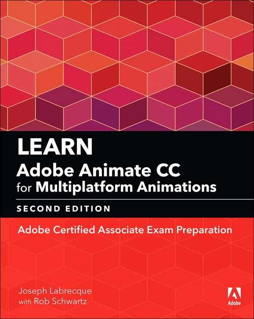 Learn Adobe Animate CC for Multiplatform Animations: Adobe Certified Sns-Brigh10