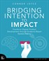 Bridging Intention to Impact: Transforming Digital Product Development through Evidence-Based Decision-Making