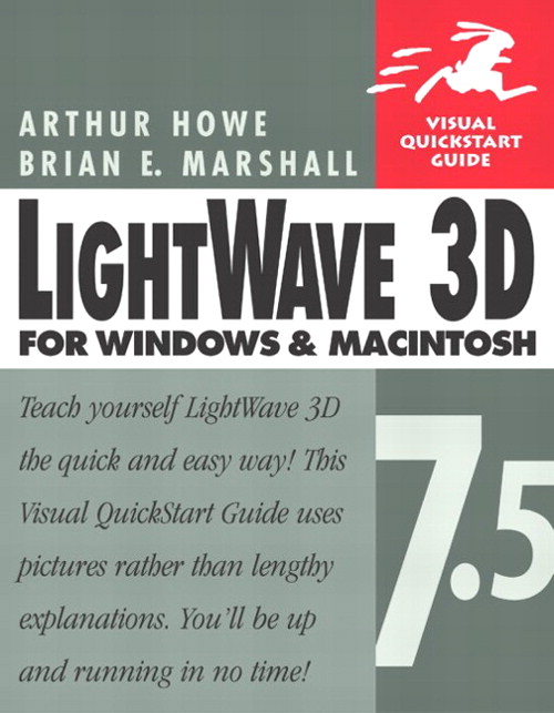 Lightwave 3D 7.5 for Windows and Macintosh: Visual QuickStart Guide