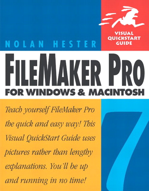 FileMaker Pro 7 for Windows and Macintosh: Visual QuickStart Guide