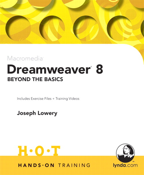 Macromedia Dreamweaver 8 Beyond the Basics Hands-On Training