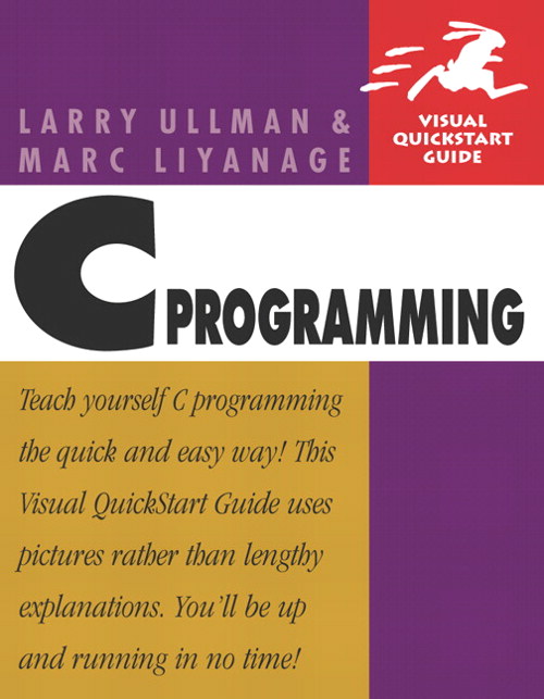 C Programming: Visual QuickStart Guide
