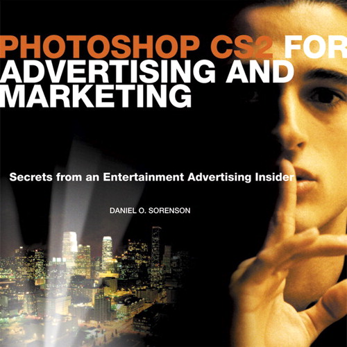 Photoshop CS2 for Advertising and Marketing: Secrets from ...