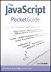 JavaScript Pocket Guide, The