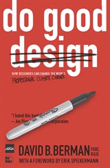 Do Good Design: How Design Can Change Our World