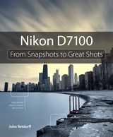 Nikon D7100: From Snapshots to Great Shots