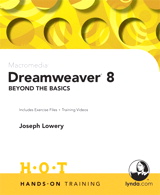 Macromedia Dreamweaver 8 Beyond the Basics Hands-On Training