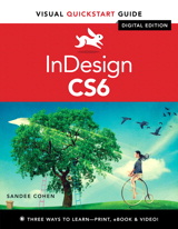 InDesign CS6: Visual QuickStart Guide